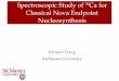 Spectroscopic Study of Ca for Classical Nova Endpoint …aruna.physics.fsu.edu/SESPS_WS_slides/Johnson Superenge... · 2019. 8. 5. · Understanding Classical Novae Discrepancy between