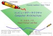 CSC.T363 Computer Architecture...2020/11/17  · CSC.T363 Computer Architecture, Department of Computer Science, TOKYO TECH 1 コンピュータアーキテクチャ Computer Architecture