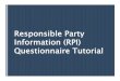 Responsible Party Information (RPI) Questionnaire Tutorial · 2014. 9. 11. · Responsible Party Information (RPI) Sheet - Submit Annually Step 1: Select building and lab below then