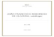JOÃO FRANCISCO REBOREDO DE OLIVEIRA: catálogoantt.dglab.gov.pt/wp-content/uploads/sites/17/2016/12/...Âmbito e conteúdo: Cartas recebidas e enviadas por Francisco Reboredo de Oliveira