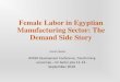 Female Labor in Egyptian Manufacturing Sector: The Demand ... ... Female Labor in Egyptian Manufacturing