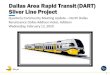 Dallas Area Rapid Transit(DART) Silver Line Project...which an entity (Archer Western Herzog, AWH), works under a single contract with the project owner (Dallas Area Rapid Transit,