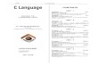 Language C Language CONTENTS...C Language Chapter – 1 CONTENTS UNIT - 1 2-6 Basic of C Language: Overview of C, Features of C , My First C Program, Compile and Run C program, C syntax