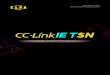 Press Release...2018/11/21  · 4 Development status of CC-Link IE TSN compatible products The detailed specification of CC-Link IE TSN will be released to CLPA partner companies through