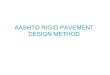 AASHTO RIGID PAVEMENT DESIGN METHOD...2020/02/08  · Apply AASHTO procedure to design a concrete pavement slab thickness for ESAL = 11 x 106. The design reliability is 95% with a