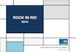 ROCK IN RIO...2015/08/31  · Vila Autódromo Circulação de moradores Abelardo Bueno Américas a Shopping Metropolitano Via Parque Rock in Rio Vila Autodromo Aeronáutica Moradores
