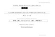 Estrasburgo2011)03-10_ES.pdfPV CPG 10.03.2011 2/36 PE457.997/CPG PE-7/CPG/PV/2011-09 CONFERENCIA DE PRESIDENTES ACTA de la reunión ordinaria del Jueves 10 de marzo de 2011 …