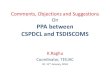 PPA between CSPDCL and TSDISCOMS - PMGER · 2016. 2. 17. · (CSPDCL) is the main respondent in the Present Case. •Hearing is going on without the presence of CSPDCL or its views