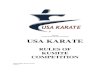 RULES OF KUMITE COMPETITION - Team USA/media/USA_Karate/Documents... · 2013. 6. 25. · KUMITE RULES ARTICLE 1: KUMITE COMPETITION AREA 1.1 The competition area must be flat and