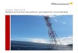 Track Record Telecommunication projects involved...2014 Guinea Conakry Selecom 2 telecom sites 180 W 4.8 2014 Burkina Faso Schiele Maroc Equipment for 65 telecom sites for Onatel –