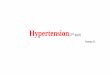 Hypertension(2 part) · 2021. 1. 20. · 1. Hypertension: (Mode of action: see above) ACE inhibitors are used in all grades of hypertension, especially in patients with diabetes and