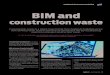BIM and - BRANZ Build...BIM and construction waste Construction waste is a major issue facing New Zealand’s building sector. ... Module 2 is the dynamic site layout plan-ning, which