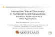 Interactive Visual Discovery in Temporal Event Sequencestmm/courses/547-14/slides/Sep22-S... · 2014. 10. 1. · Interactive Visual Discovery in Temporal Event Sequences: Electronic