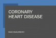Coronary Heart Disease · NSTEMI Cardiac cath and revascularization – Persistent symptoms despite optimal medical therapy – Persistent elevations in troponin – Persistent ST