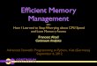 Efﬁcient Memory Management · 2012. 9. 6. · O’Reilly & Associates, Inc, 1993. Quote Back in 1996 ... a virtual machine written in Python and C that lets you evaluate poten-tially
