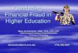 Combating Financial Fraud in Higher Educationnysica.com/uploads/3/4/8/5/34855847/university_fraud__-_mj_kranacher.pdfMary-Jo Kranacher, MBA, CPA, CFE, CFF ACFE Endowed Professor of