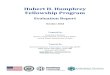 Hubert H. Humphrey Fellowship Program · 2018. 10. 2. · Evaluation Report October 2018 Prepared for: Evaluation Division ... Hays mandate, with the mission to ... Fellows shared