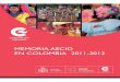 presentacion MEMORIA AECID EN COLOMBIA 2011-2012...MEMORIA AECID EN COLOMBIA 2011-2012 7 territorio nacional, la observancia plena de los DDHH, y el funcionamiento de la justicia”