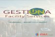 Facility Services · Limpieza de Comunidades y Edificios de Organismos Públicos Limpieza de oficinas, establecimientos, naves y centros comerciales Limpiezas en altura Limpieza de