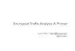 Encrypted Trafﬁc Analysis: A Primer - ntop · 2020. 1. 28. · Is HPKP a Good Idea? Yes. However: “If your expectations don’t match reality your users suffer from not being