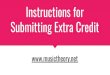 Instructions for Submitting Extra Credit  · 2020. 8. 17. · musictheory. net/verify Exercise Information 3J9K8- MCCU Online z 1 page Save ESA58- Name Score Time Chord Construction