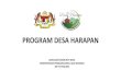 PROGRAM DESA HARAPAN · 2020. 9. 5. · kesedaran, program keceriaan / landskap kampung dll PENDIDIKAN Bantuan biasiswa, tuisyen percuma, bantuan kelengkapan sekolah, inovasi pelajaran