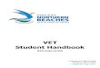 VET Student Handbook...Document title: VET Student Handbook File location: C:\Users\jshar157\AppData\Local\Microsoft\Windows\Temporary Internet Files\Content.Outlook\9TZWQVEF\VET Student