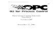 Toolkits for the .NET OPC UA/DA/HDA/AE server/client developer - …advosol.com/OpcSpecs/opcda205_cust.pdf · 2019. 12. 8. · OPC Data Access Custom Interface Specification 2.05