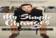 EBOOK My Simple Changes: I Healed My Autoimmune Disease and This Is My Story of How