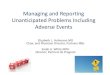 Managing and Reporting Unanticipated Problems Including … · 2017. 5. 15. · Managing and Reporting Unanticipated Problems Including Adverse Events Elizabeth L. Hohmann MD Chair,
