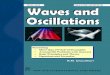 Waves and Oscillations - UNEJhimafi.fmipa.unej.ac.id/wp-content/uploads/sites/16/2018/...Waves and Oscillations. I have included many new problems and topics in the present edition
