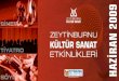 İNEA · 2019. 10. 16. · 5 HAZİRAN 2009 ETKİNLİKLERİ Kültür ve sanatın merkezinde olmak Zeytinburnu Kültür ve Sanat Merkezi’nin ilk ayını yoğun bir programla tamamladık
