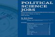 POLITICAL SCIENCE JOBS · Asking the Right Questions: APSA Job Candidate Questions to Ask Program eJobs: This online resource contains comprehensive online list - ing of political