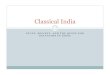 Classical India - Mr. Waddellmrwaddell.com/world/apwclassicalindia.pdf18 ! Increasing economic diversification challenges simplistic caste system ! Jatis formed: guilds that acted