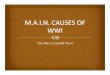5.3 MAIN Causes WWI - Weeblymsapgar.weebly.com/.../9/37294237/main_causes_wwi.pdf · " Militarism=%belief%that%strong%! military%is%needed%to%protect%the% nation " Imperialism#%increase%in%military%!