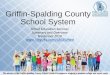 Griffin-Spalding County School System...Gifted Program Eligibility Criteria (See GA SBOE Rule 160-4-2-.38; GA Dept. of Ed. Georgia Resource Manual for Gifted Education Services 2019-2020,