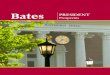 Prospectus - Bates College · 2011. 10. 26. · Prospectus BaTES CollEgE MISSIoN STaTEMENT Revised Spring 2010 Since 1855, Bates College has been dedicated to the emancipating potential