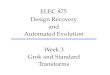 ELEC 875 Design Recovery and Automated Evolutionpyxis.ece.queensu.ca/875/pdf/E875W3.key.pdf · ELEC 875 – Design Recovery and Automated Evolution Grok • Initial Version in 1995,