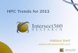 HPC Trends for 2013 · 2020. 1. 14. · Class 2011 2012 Change Growth Servers 9,915 10,381 466 4 ... • Cloud is a major business computing trend. Big Data is a major business computing