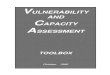 VULNERABILITY AND CAPACITY ASSESSMENT - ReliefWeb · 2011. 3. 1. · VULNERABILITY + HAZARD HAZARD 1 2 3 DISASTER Vulnerability refers to exposure to contingencies and stress and