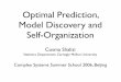 Optimal Prediction, Model Discovery and Self-Organization · 2015. 11. 3. · Cosma Shalizi Statistics Department, Carnegie Mellon University Optimal Prediction, Model Discovery and