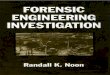 Forensic Engineering Investigation - The Eye...Forensic engineering is the application of engineering principles, knowledge, skills, and methodologies to answer questions of fact that