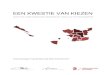 EEN KWESTIE VAN KIEZEN - DRIFT...Een Kwestie van Kiezen (EBMR 2016) 5 wordt bepaald door de opgaven en de kansen zoals die in het gebied en door de Rotterdammer worden ervaren en gearticuleerd
