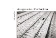 Augusto Cabrita - Barreiro · 2018. 5. 21. · Augusto Cabrita marca a história da Fotografia, da Televisão e do Cinema em Portugal. Esteve presente em momentos ímpares. Testemunhou