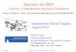 Statistics for HEP - PP/Publiccowan/stat/cowan_cargese_1.pdf · 2012. 8. 25. · Bayes’ theorem First published (posthumously) by the Reverend Thomas Bayes (1702−1761) An essay