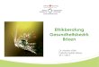 Ethikberatung Gesundheitsbezirk Brixen - 2021. 2. 18.¢  ¢â‚¬¢Kulturarbeit: Sensibilisierung/ Bekanntmachung