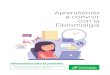 Aprendiendo a convivir con la Fibromialgia · 2021. 2. 9. · ¿Dónde puedo aprender más sobre la fibromialgia? 42 06 I. 07 P 01 Presentación Esta información está orientada