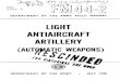 LIGHT ANTIAIRCRAFT ARTILLERY · PDF file 2016. 4. 22. · *fm 44-2 field manual 1 department of the army no. 44-2 j washington 25, d.c., 12 july 1956 light antiaircraft artillery (automatic