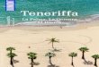 Teneriffa - Startseite · 2020. 6. 2. · Teneriffa / Osten 22 Die spinnen, die Tinerfeños! Der Osten Teneriffas wird von der Hauptstadt Santa Cruz de Tenerife bestimmt – und von