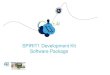 SPIRIT1 Development Kit Software Package · 2016. 3. 28. · SPIRIT1 Development Kit content [1/3] • SPIRIT1 Library (STM32L, STM8L) • Spirit1 low level drivers: APIs to manage